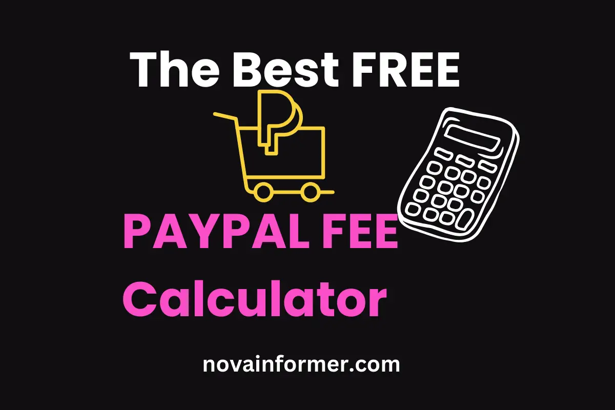 The Best PayPal Fee Calculator In 2024