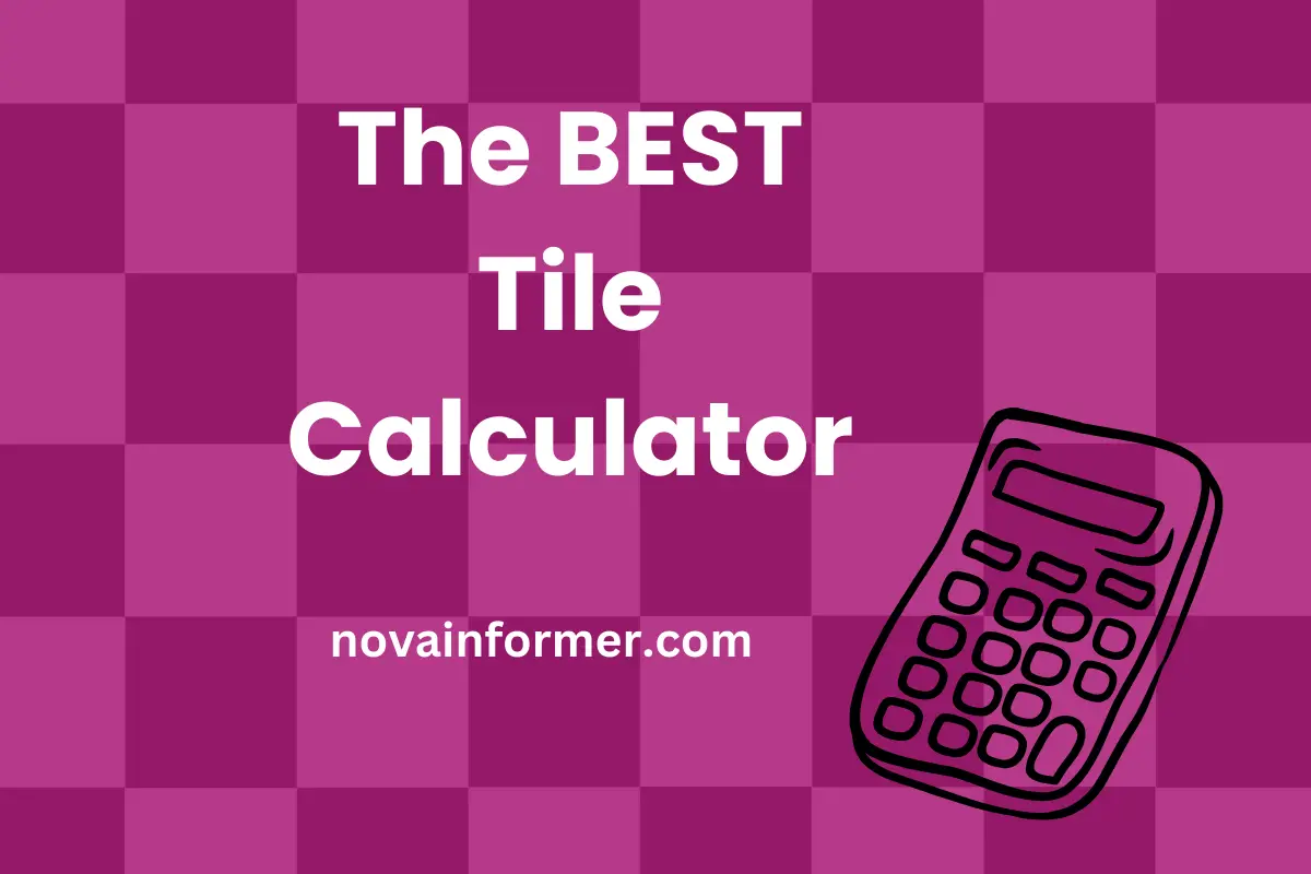 the-best-tile-calculator-in-2024