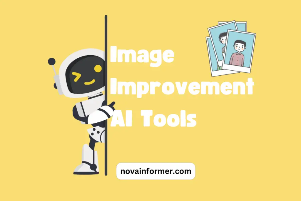 Image Improvement AI Tools