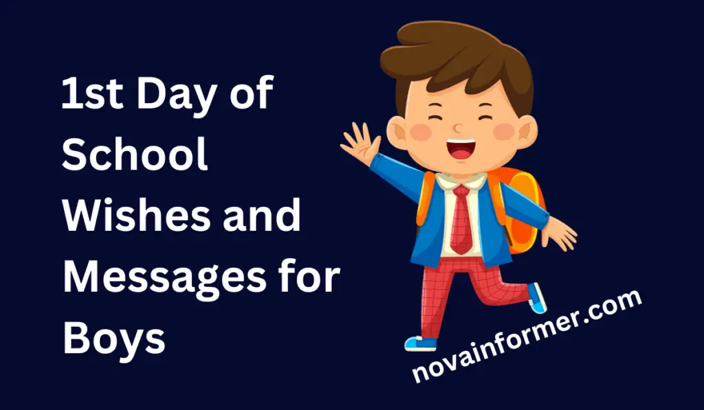 1st Day of School Wishes and Messages for Boys