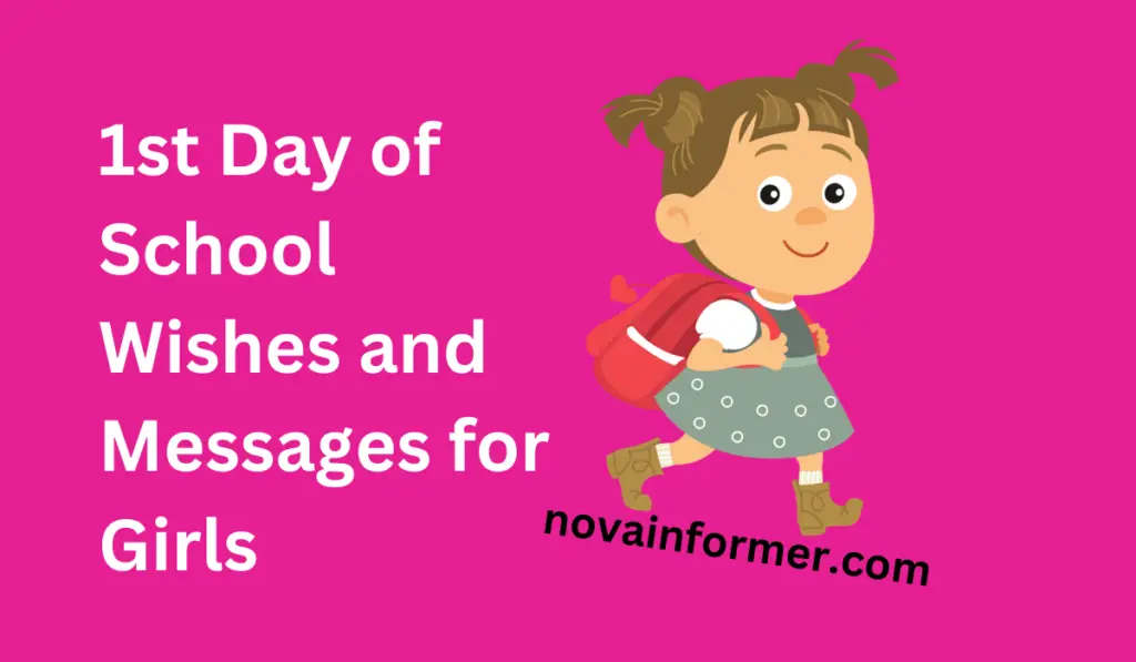 1st Day of School Wishes and Messages for Girls