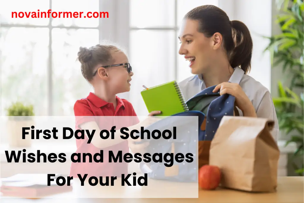 First Day of School Wishes and Messages For Your Kid