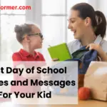 First Day of School Wishes and Messages For Your Kid